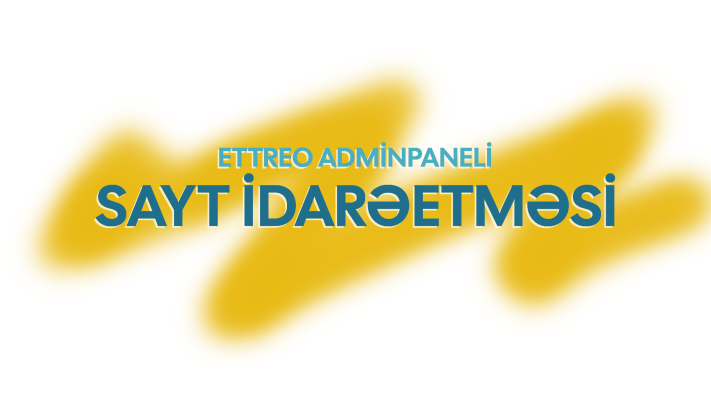 Ettreo adminpaneli ilə sayt idarəetməsi